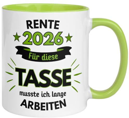 Tasse Rente | Rente 2026 – Für diese Tasse musste ich lange arbeiten | Renteneintritt Geschenk Mann Frau Männer Frauen