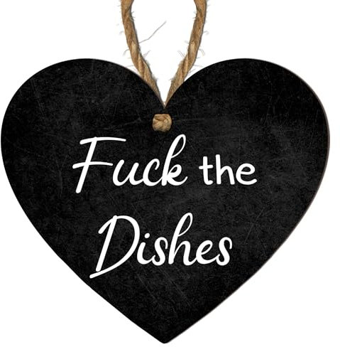 F*** the Dishes Funny Heart Plaque – Bold 10cm x 9cm Decorative MDF Kitchen Sign with Humor & Attitude – Quirky Wall Art Gift for Friends, Adults, and Kitchen Decor – Perfect Housewarming & Gag Gift