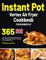 Instant Pot Vortex Air Fryer Cookbook for Beginners UK: 365-Day Tasty, Juicy and No-Fuss Recipes for Air Frying, Grilling, Baking, Roasting, Dehydrating and Reheating Perfection.