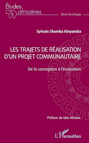 Les trajets de réalisation d'un projet communautaire (French Edition)