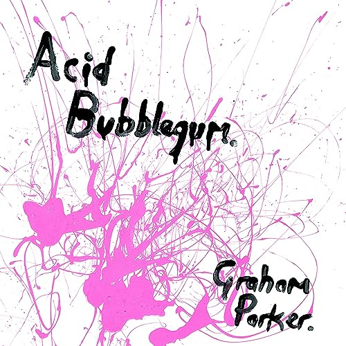 Acid Bubblegum Single)