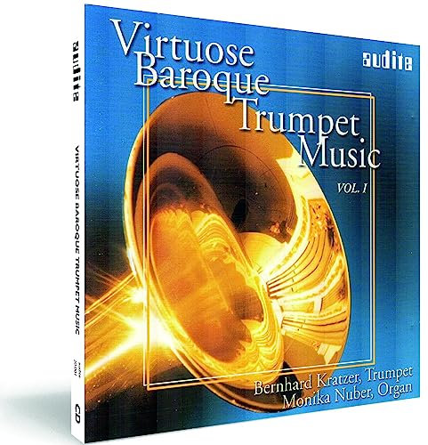 Virtuose Trompetenmusik des Barock Vol. I