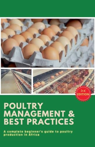 Poultry Business in Africa: Poultry Management & Best Practices 2nd Edition