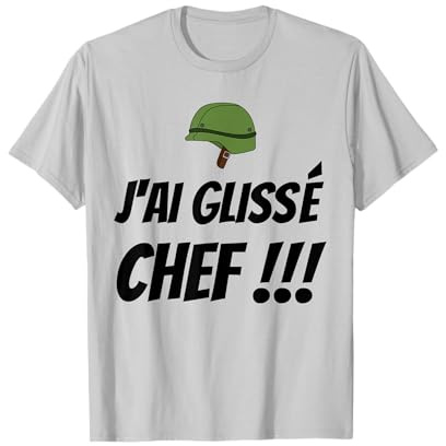 J'ai glissé chef !! T-Shirt