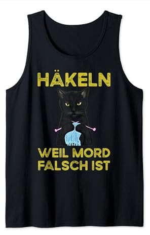Häkeln Weil Mord Falsch Ist Tank Top