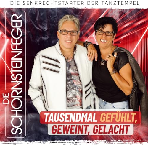 Tausendmal Gefühlt, Geweint, Gelacht; 100% Deutscher Schlager; Die Senkrechtstarter der Tanztempel