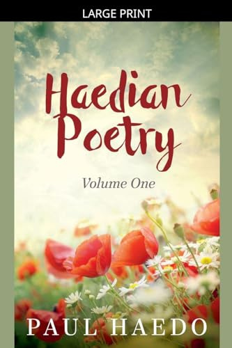 Haedian Poetry: Volume One (Standalone Poetry Anthologies, Band 1)