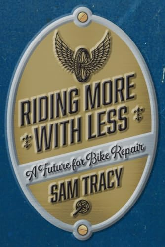 Riding More with Less: A Future for Bike Repair
