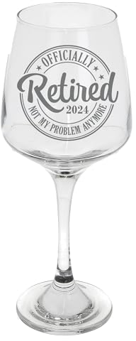 Officially Retired 2024 Engraved Wine Glass - Funny Retirement Gift for Women or Men - Not My Problem Anymore Novelty Glass