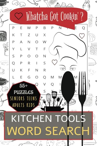 Kitchen Tools Word Search: Discover Fascinating Kitchen Utensils, Gadgets, Gizmos | 55+ Puzzles - 6x9 inches | Adults Seniors Teens