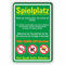 SPIELPLATZ - Haltet den Platz und die Geräte Sauber - keine Hunde - SCHILD/D-038 (20x30cm Schild)