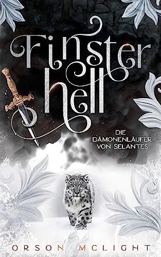 Finsterhell: Die Dämonenläufer von Selantes 1