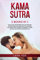 Kama Sutra: 2 Books in 1: Kama Sutra for Beginners and Sex Positions. The MOST Practical Guide with 150+ POSITIONS for Couples with Advanced Techniques to Make WILD SEX and EXPLODE your Private Life.