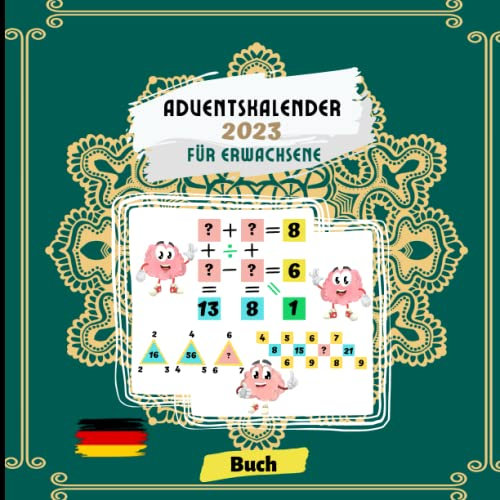 Adventskalender 2023 für Erwachsene: Buch zum Ausfüllen | 8,5 x 8,5 Format mit 72 Seiten | Steigern Sie Ihre analytischen Fähigkeiten, lösen Sie 24 ... mit Gleichungen mit den richtigen Zahlen