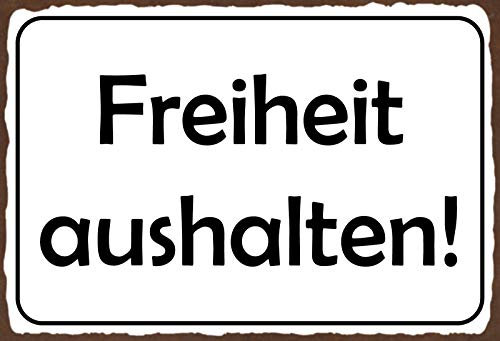 Ontrada Blechschild 12x18cm gewölbt Freiheit aushalten Spruch Schild