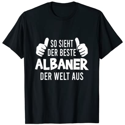 Albanien Albaner Kosovo Albanisch Tirana Berat T-Shirt