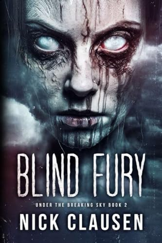Blind Fury: A Post-Apocalyptic Survival Thriller