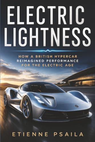 Electric Lightness: How a British Hypercar Reimagined Performance for the Electric Age