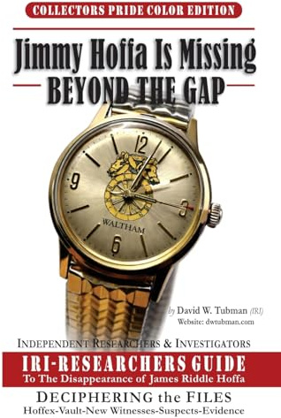 Jimmy Hoffa Is Missing-BEYOND THE GAP: IRI-RESEARCHERS GUIDE