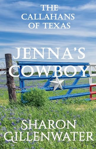 Jenna's Cowboy (Callahans of Texas, Band 1)