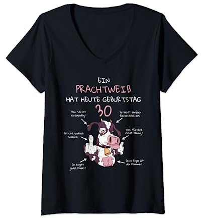 Damen Ein Prachtweib Hut Heute 30 Geburtstag Lustige Sprüche Kuh T-Shirt mit V-Ausschnitt