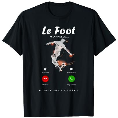 Le Foot M'appelle, Cadeau Football Homme Femme Garçon T-Shirt