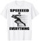 Speeed Lustiger Spruch Leichtathletik Sprinten T-Shirt