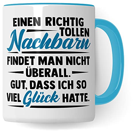 Tasse Nachbar, Nachbar Geschenk lustig Geburtstag Abschied, Kaffeetasse Nachbarschaft Nachbarin Freunde, Nachbarschaftsgeschenke Kaffee-Becher