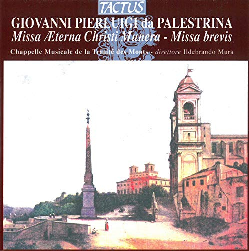 Missa Aeterna Christi Munera / Brevis / Motets