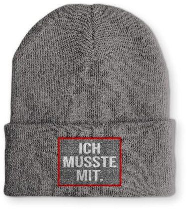 tshirtladen Beanie Ich musste mit. Wintermütze Mütze mit lustigem Spruch, Farbe: Grau