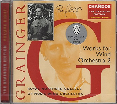 The Grainger Edition Vol. 8 (Werke für Blasorchester Vol. 2)