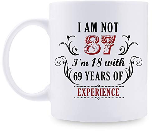 aiyaya Tasse zum 87. Geburtstag für Frauen und Männer – I'm Not 87 I'm 18 with 69 Years of Experience Tasse – 87 Jahre alte Geschenkideen für Mutter, Vater, Ehefrau, Schwestern, Oma, Opa, Freunde,