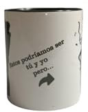 Taza divertida Estos podríamos ser tú y yo pero... – Taza cerámica 350ml con diseño de pareja y humor – Regalo original para novios, amigas o San Valentín – Apta para microondas y lavavajillas