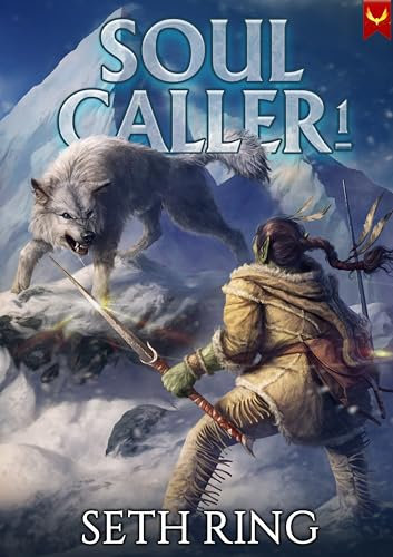Soul Caller: A LitRPG Adventure (English Edition)