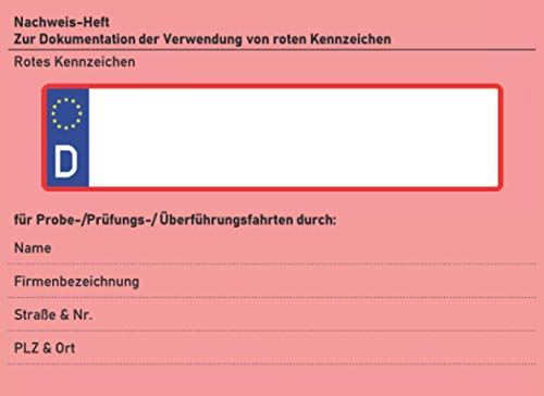 Nachweis-Heft rotes Kennzeichen: Nachweisbuch Verwendung von roten Kennzeichen | 48 Seiten | für Probe-/Prüfungs-/ Überführungsfahrten
