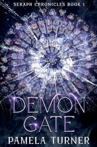 Demon Gate (The Seraph Chronicles, Band 1)