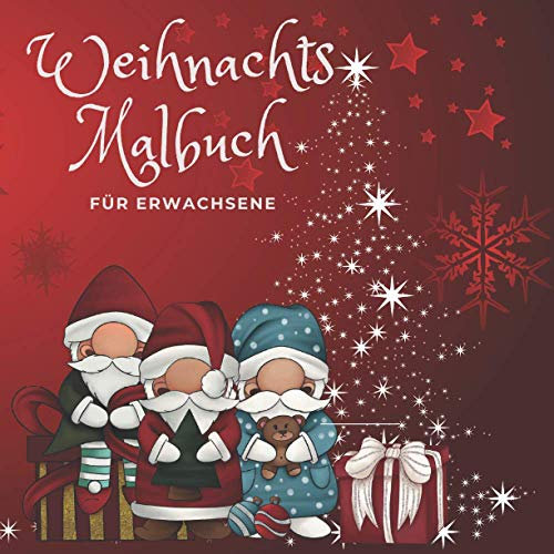 Weihnachtsmalbuch für Erwachsene: Malbuch für Erwachsene|Weihnachten im Winterzauber|Winter Malbuch Erwachsene|Mitternacht Entspannung für Erwachsene ... Mann, Teenager (Winter Malbuch Erwachsene)