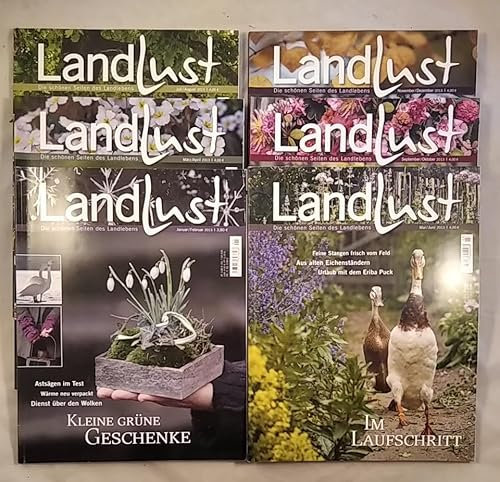 LandLust - Die schönen Seiten des Landlebens: Jahres-Konvolut aus 6 Magazinen 2013, komplett.