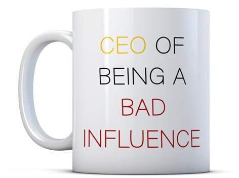 BWW Print - CEO of Being A Bad Influence - Friend Gift Mug, Ceramic, 11fl.oz.
