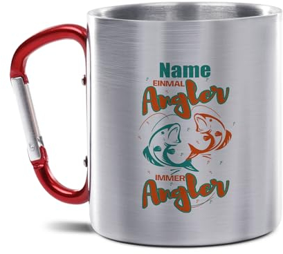 Tassendruck Karabiner Edelstahlbecher, 300 ml - Einmal Angler, immer Angler - mit Name selbst gestalten - Geschenk für Angler, Geburtstagsgeschenk | Personalisiertes Geschenk