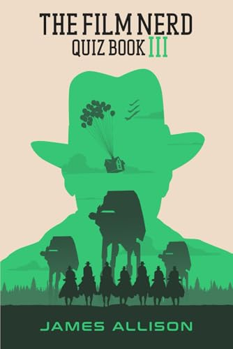 The Film Nerd Quiz Book III (The Film Nerd Quiz Series)