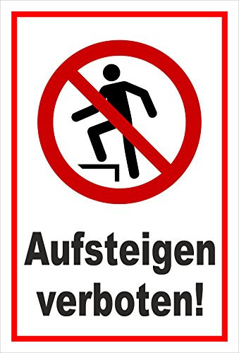 Melis-Folienwerkstatt Schild - Aufsteigen verboten - 30x20cm - 3mm Aluverbund – S00355-039-B 20 VAR