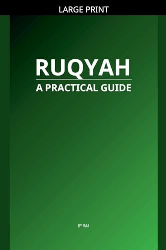 Ruqyah: A Practical Guide