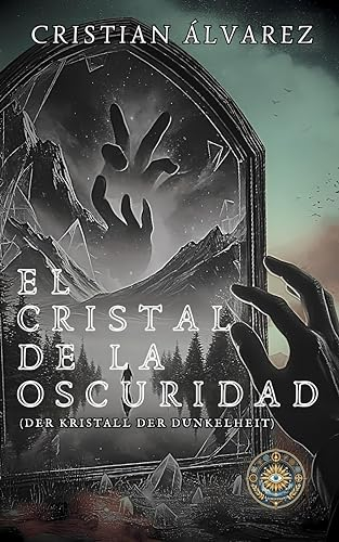 El Cristal de la Oscuridad: (Der Kristall der Dunkelheit) (Ciclo de los Lumintharis nº 2)