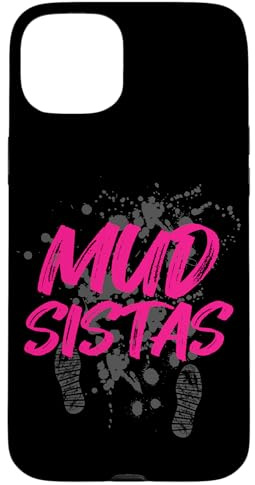 Mud sistas Muddy Race Mud Run Case for iPhone 15 Plus