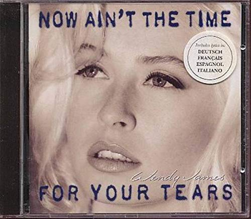 Now Ain't Time for Your Tears