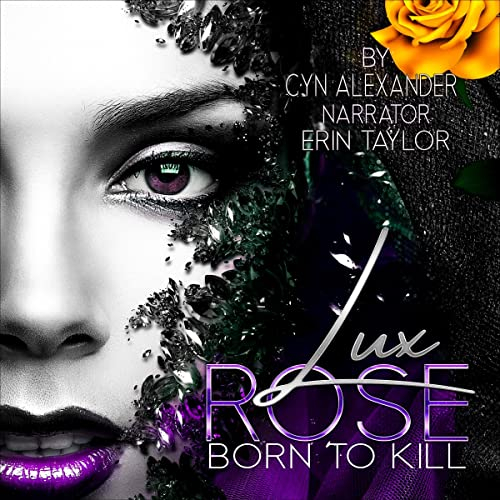 Lux Rose: Born to Kill: Lux Rose: Born to Kill Series, Book 1