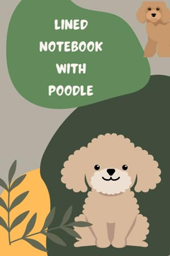 Poodle Notebook: For Poodle Lovers: Blank Lined Poodle Journal Notebook Taking Notes Keyboard, Notepad, To-Do lists