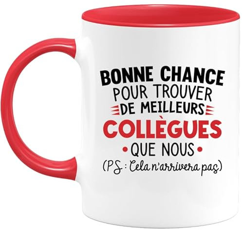 quotedazur - Mug Personnalisé Humour Départ Collègue - Bonne Chance Pour Trouver De Meilleurs Collègues Que Nous - Cadeau Noël Original Drôle Tasse Pot De Départ - Rouge/Céramique