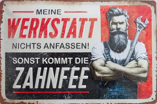 Blechschild 20x30cm - Meine Werkstatt nichts anfassen sonst kommt die Zahnfee Schlosser Mechaniker